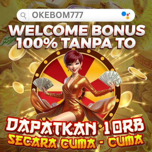 OKEBOM777: SLOT GACOR SLOT777 GAMPANG MAXWIN